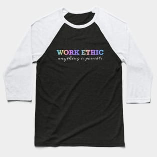 Work Ethic Baseball T-Shirt